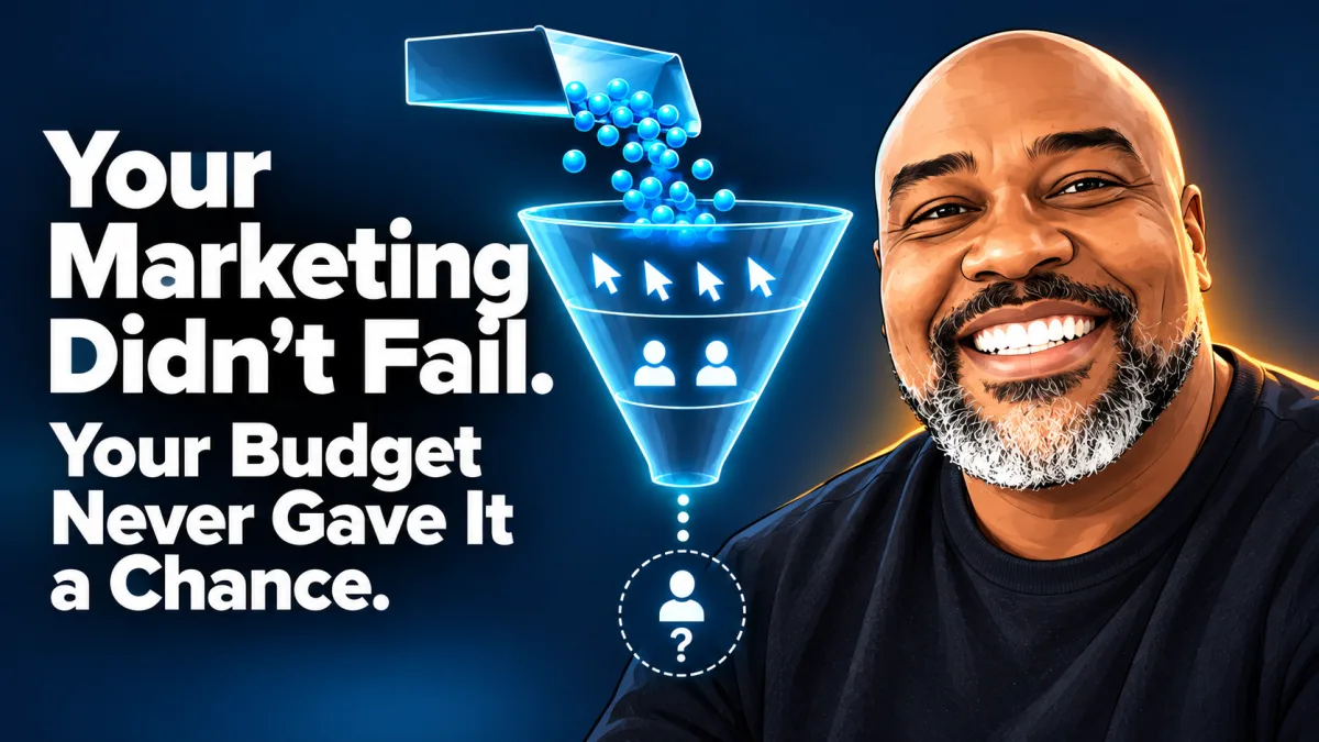 Your Marketing Didn't Fail. Your Budget Never Gave It a Chance.
