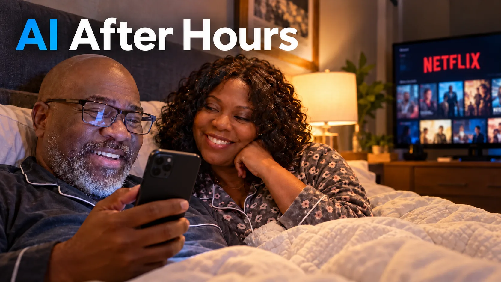 Kenneth Durrum and his wife depicted in a cozy bedroom, with Kenneth using his phone and his wife smiling toward him while Netflix is visible on the television. The headline reads AI After Hours. Kenneth Durrum and his wife depicted in a cozy bedroom, with Kenneth using his phone and his wife smiling toward him while Netflix is visible on the television. The headline reads AI After Hours.